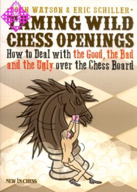 Taming wild chess openings von John Watson und Eric Schiller
