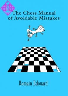 The chess manual of avoidable mistakes von Romain Edouard